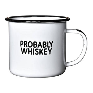 Probably Whiskey Enamel Mug